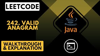LeetCode 242. Valid Anagram Walkthrough (Java)