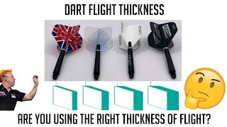 Dart Flight Thickness - What Thickness is best for you?