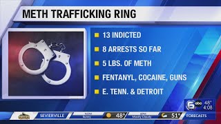 13 Charged, 8 Arrested in Meth Trafficking Ring