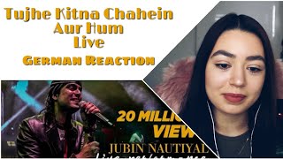 Tujhe Kitna Chahein Aur Hum | Kabir Singh | Jubin Nautiyal Live | Mithoon | GERMAN REACTION