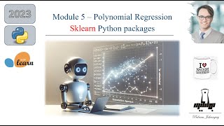 Module 5- Python: Polynomial Regression Machine Learning approach (Sklearn)