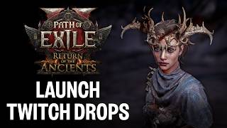 Path of Exile 2: Return of the Ancients Launch Twitch Drops