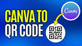 How to Create QR Code in Canva [Step by Step] | Canva QR Code Generator