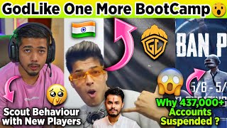 😳GodLike One More BootCamp Leaked | Scout Behaviour with New Players😍337000 Accounts Ban | Sparky