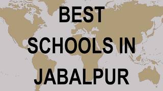 Schools in Jabalpur CBSE, Govt, Private, International | Vidhya Clinic