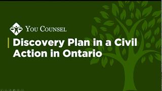 Discovery Plan in a Civil Action in Ontario