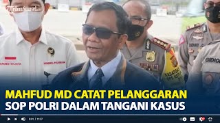 Menko Polhukam Temui Ayah Brigadir J, Mahfud MD Catat Pelanggaran SOP Polri dalam Tangani Kasus