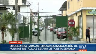 El alcalde Aquiles Álvarez autorizó la instalación de puertas metálicas en Guayaquil