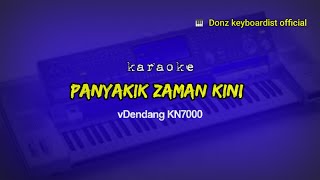 karaoke PANYAKIK ZAMAN KINI vDENDANG KN7000 @donzkeyboardistofficial