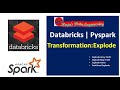 11. Databricks | Pyspark: Explode Function