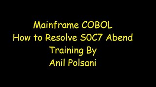 COBOL S0C7 Abend In Theory MAINFRAME New Batch Feb 11th 7.30am 2025 |Anil Polsani |9908502542