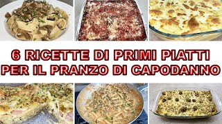 6 PRIMI PIATTI PER IL PRANZO DI CAPODANNO