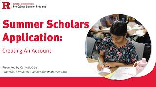 Rutgers Summer Scholars Application Tutorial: Create an Account