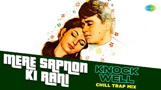 Mere Sapnon Ki Rani Chill Trap Mix | Knockwell | Aradhana | Romantic Bollywood Song