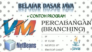 Belajar Dasar Pemrograman Java - Percabangan Java beserta contoh programnya