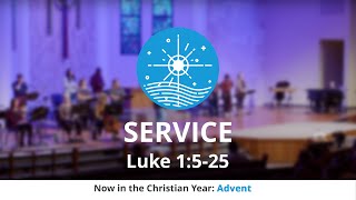 Service | The First Angel: Zechariah | Advent | 12.1.24