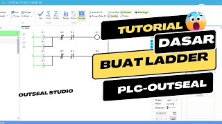 TUTORIAL DASAR PLC OUTSEAL