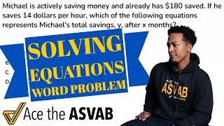ASVAB Arithmetic Reasoning - Practice Test Question and Solution - Solving Equations Word Problems