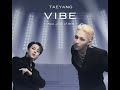 TAEYANG/BIGBANG - VIBE (FT JIMIN BTS - AUDIO)