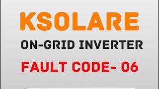 Ksolare Fault code-6 | Error code-6 | Ground Fault and Troubleshooting #electrical #ongrid #solar