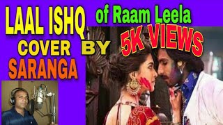 LAAL ISHQ COVER BY SARANGA- /FILM - RAAMLEELA