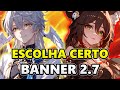 GUIA BANNER 2.7 - SUNDAY OU FUGUE -- HONKAI STAR RAIL