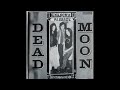 Dead Moon - Unknow Passage 1989 Full Album Vinyl