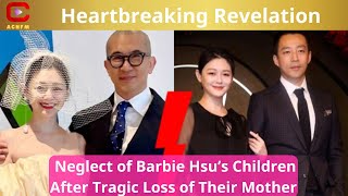 Heartbreaking Revelation Neglect of Barbie Hsu’s Children After Tragic Loss of Their Mother - ACNFM