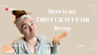 First EVER Crochet Craft Fair Recap, what sold, what didnt and what I am changing