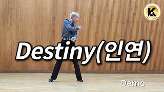 Destiny(인연) Linedance (Demo) 초중급 [Choreo: Heejin Kim\u0026Miae Choi]