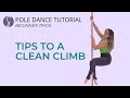 Pole Trick Tutorial: Tips to a Clean Climb (Beginner Level)