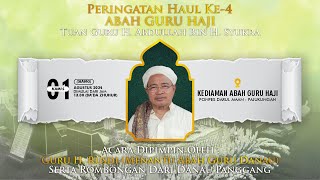 HAUL KE-4 ABAH GURU HAJI | TUAN GURU H. ABDULLAH BIN H. SYUKRA | PONPES DARUL AMAN PAJUKUNGAN