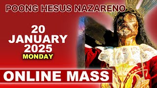 LIVE: NUESTRO PADRE HESUS NAZARENO · Online Mass · 20 January 2025 ·  Monday