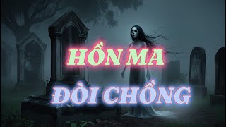 Hồn Ma Đòi Chồng | #66