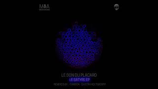 Le Son Du Placard - Le Satyre (Carbon Remix) [Music4Aliens]