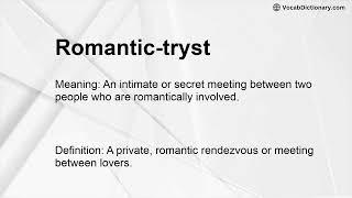 Romantic-tryst Meaning
