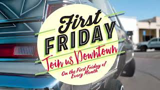 First Friday - May 5th, 2023 - Downtown Yuma
