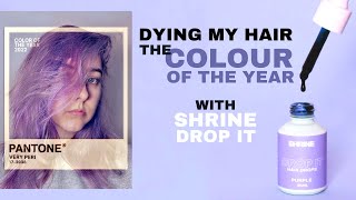 Dying My Hair The Colour of The Year | SHRINE DROP IT