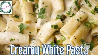 Creamy White Pasta / Italian Style Pasta / How to make white pasta