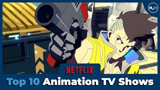 Top 10 Best Netflix Animation TV Shows | November 2022