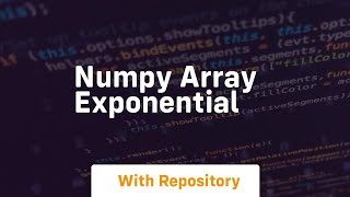 numpy array exponential