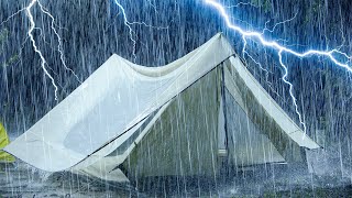 99% Instantly Deep Sleep with Thunderstorm Sounds | Natural Heavy Rain on Tent & Powerful  Thunder