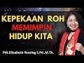 🔴 Kepekaan Roh Memimpin Hidup Kita| Pdt. Elisabeth Nuning H., S.Pd., M.Th.|Gereja Bethany Indonesia