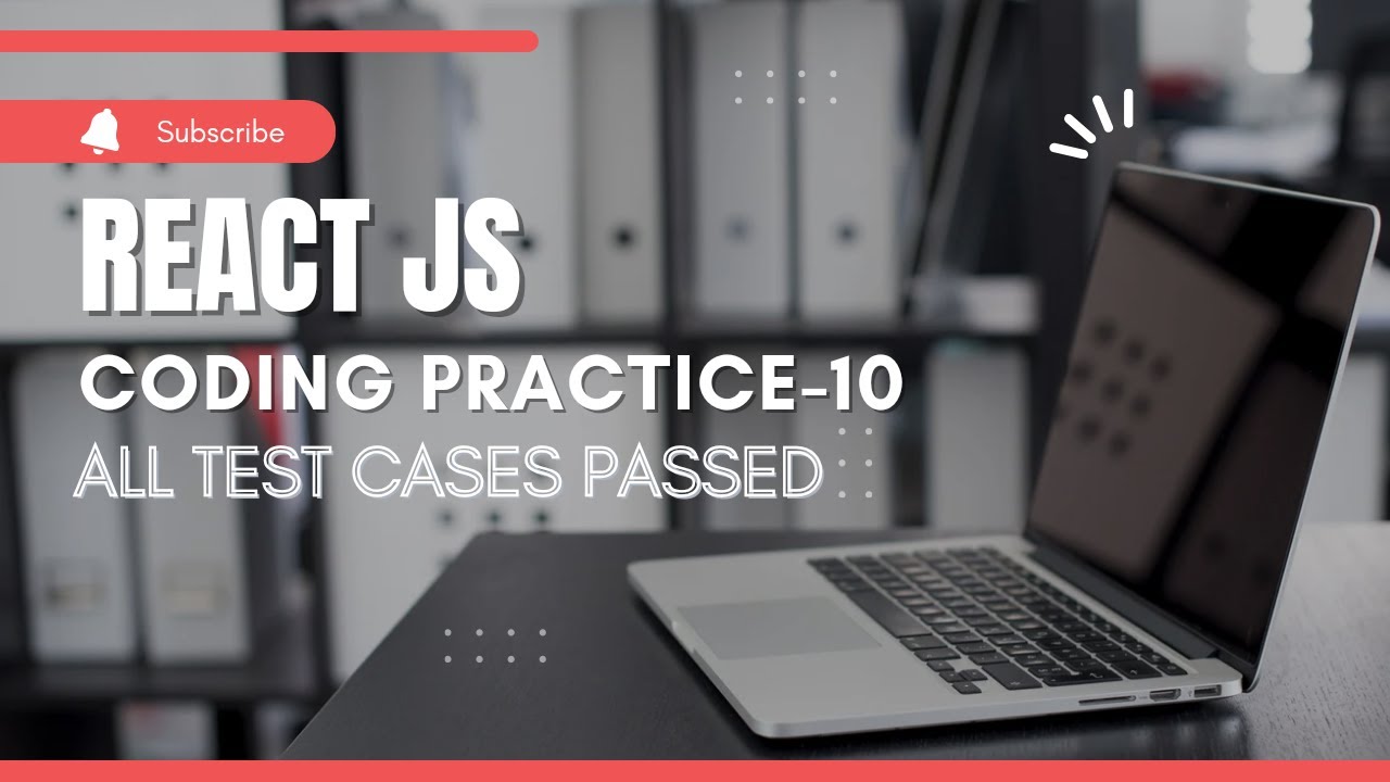 Ccbp React Js Coding Practice 10 All Test Cases Passed Youtube