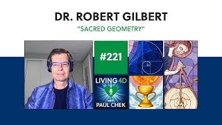 Episode 221 — Dr. Robert Gilbert: Sacred Geometry