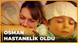 Osman  Hastaneye Kaldırıldı! - Öyle Bir Geçer Zaman Ki 3.Bölüm