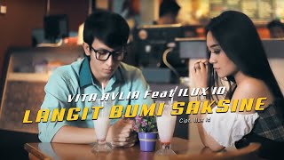 Ilux Id Feat Vita Alvia - Langit Bumi Saksine (Official Music Video)