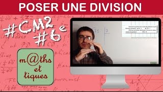 Poser une division - CM2 / Sixième