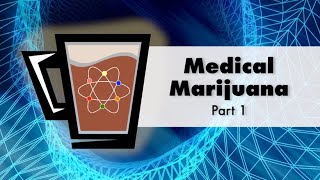 Medical Marijuana (part 1)