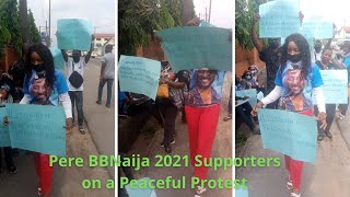 Pere BBNaija 2021 Supporters on a Peaceful Protest At BigBrother House